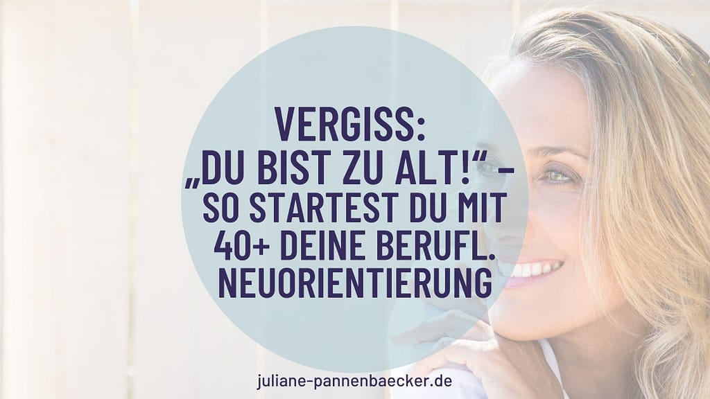 Berufliche Neuorientierung 40+