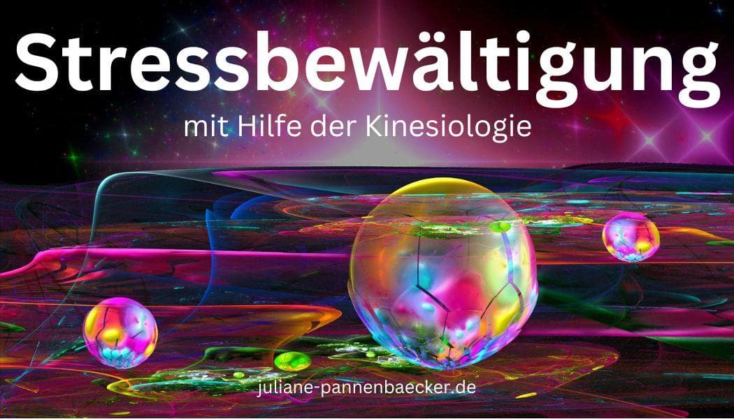 Bild zu Blogbeitrag "Stressbewältigung mit Hilfe der Kinesiologie"