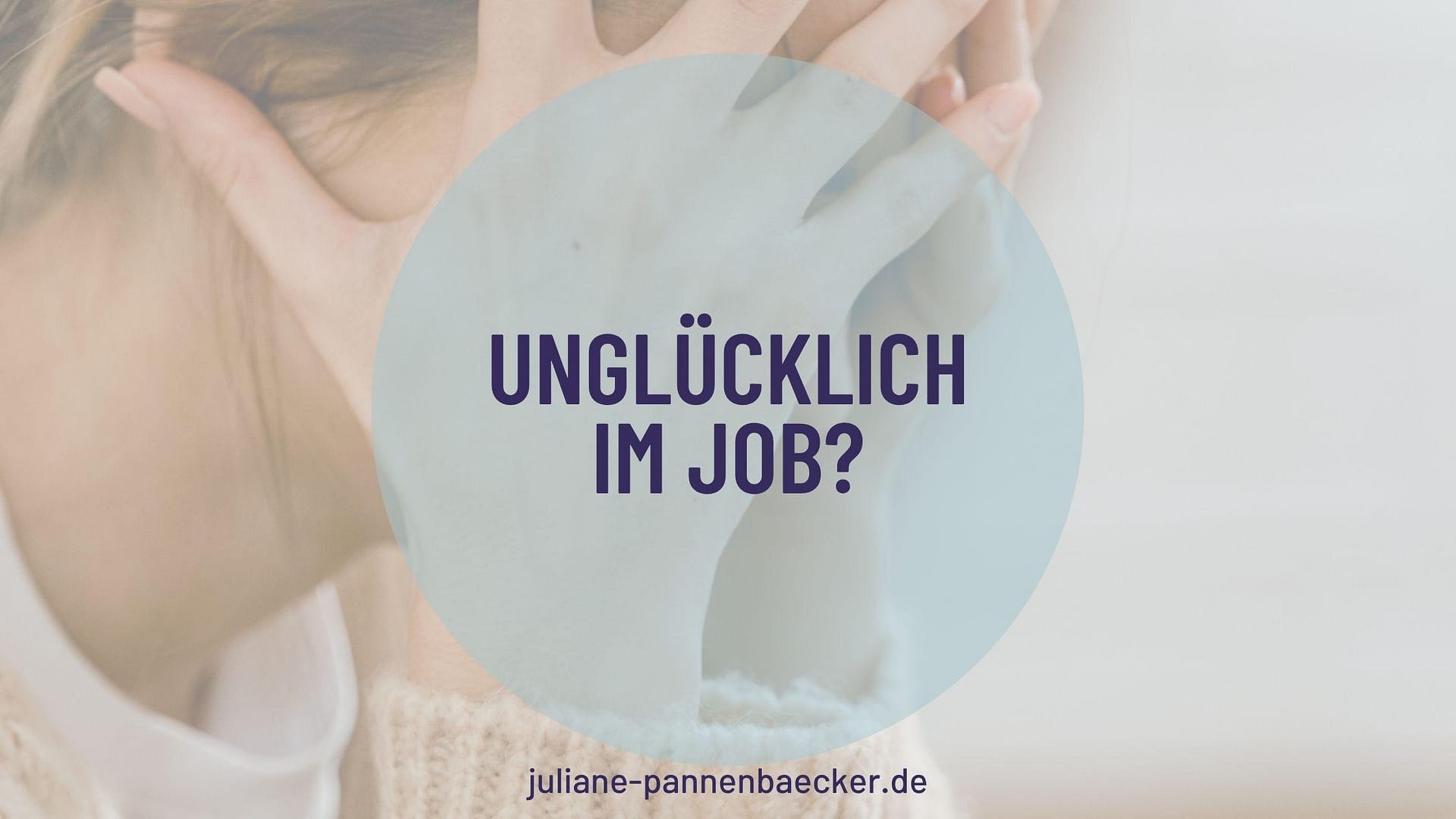 unglücklich im Job